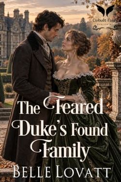 The Feared Duke’s Found Family