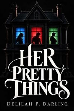 Cover of Her Pretty Things by Delilah P. Darling