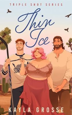 Cover of Thin Ice by Kayla Grosse