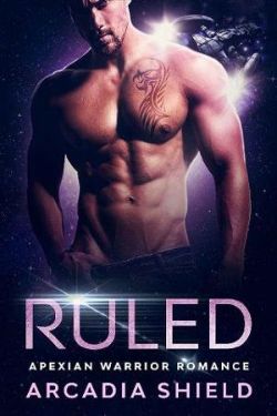 Cover of Ruled by Arcadia Shield