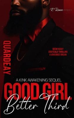 Cover of Good Girl, Better Third by Quardeay