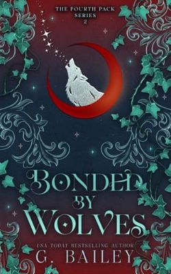 Cover of Bonded By Wolves by G. Bailey