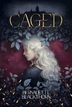 Cover of Caged by Bernadette Blackthorn