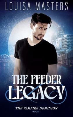 Cover of The Feeder Legacy by Louisa Masters