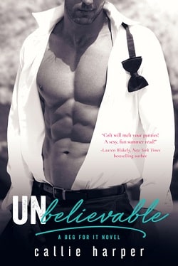 Unbelievable (Beg For It 4)