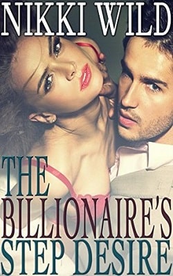 The Billionaire's Step Desire