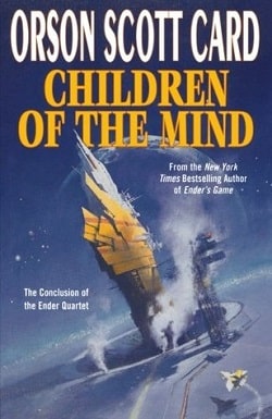 Children of the Mind (Ender's Saga 4)