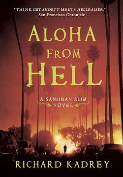 Aloha from Hell (Sandman Slim 3)