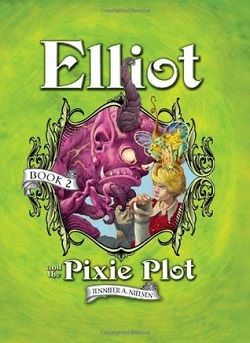 Elliot and the Pixie Plot (Underworld Chronicles 2)