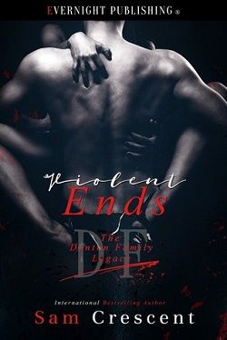 Violent Ends (The Denton Family Legacy 5)