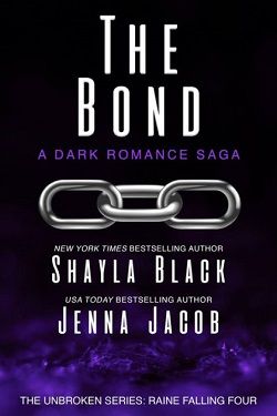 The Bond (Unbroken Raine Falling 4)