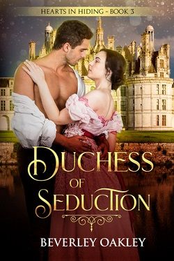 Duchess of Seduction (Hearts in Hiding 3)