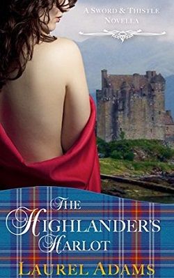 The Highlander's Harlot (Sword and Thistle 1)
