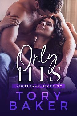 Only His (Nighthawk Security 4)