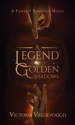A Legend of Golden Shadows