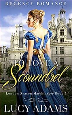To Love A Scoundrel (London Season Matchmaker 5)