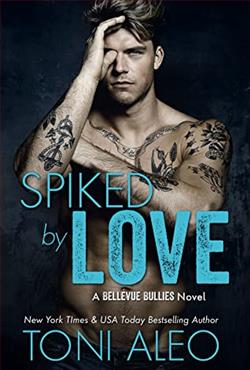 Spiked by Love (Bellevue Bullies 6)