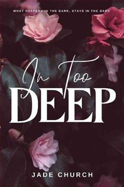 In Too Deep