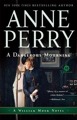A Dangerous Mourning (William Monk 2)