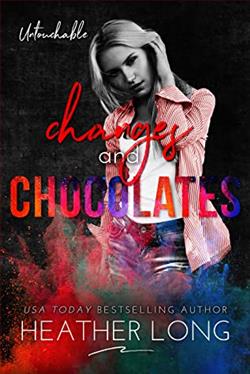 Changes and Chocolates (Untouchable 2)