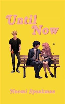Until Now