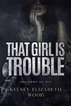 That Girl is Trouble