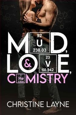 Mud, Love, and Chemistry