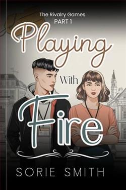 Playing with Fire