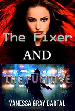The Fixer and the Fugitive