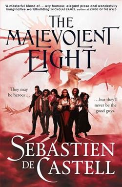 The Malevolent Eight