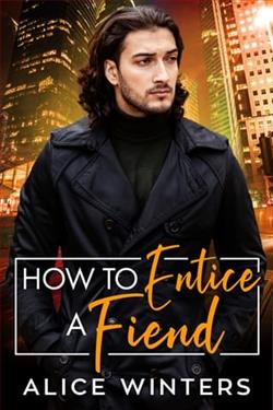 How to Entice a Fiend
