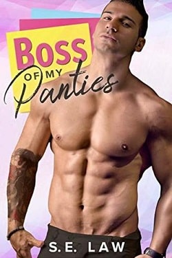 Boss of My Panties by S.E. Law