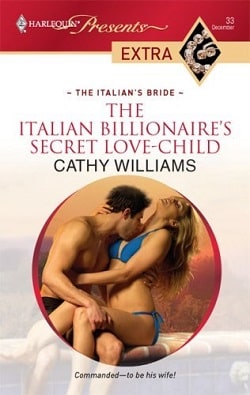 The Italian Billionaire's Secret Love-Child by Cathy Williams.jpg