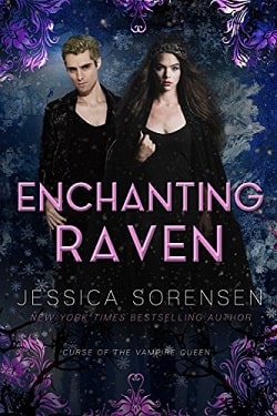 Enchanting Raven (Curse of the Vampire Queen 2) by Jessica Sorensen