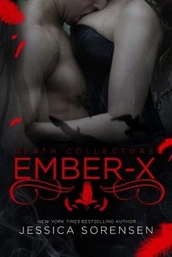 Ember X (Death Collectors 1) by Jessica Sorensen