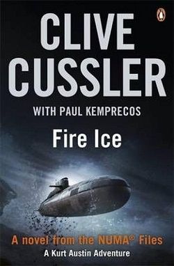 Fire Ice (NUMA Files 3) by Clive Cussler