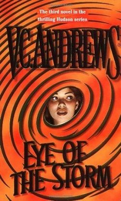 Eye of the Storm (Hudson 3) by V.C. Andrews