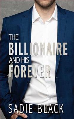 The Billionaire and His Forever by Sadie S. Black