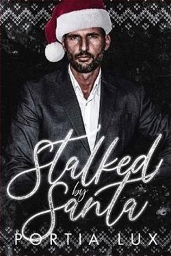 Stalked By Santa by Portia Lux