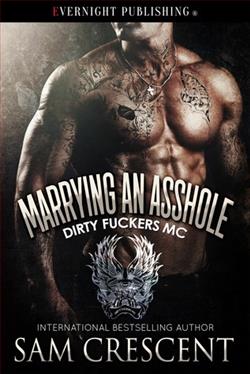 Read Marrying An Asshole Dirty Fuckers Mc 3 By Sam Crescent Online