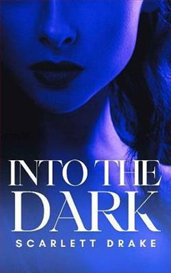 Into the Dark by Scarlett Drake