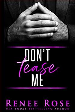Read Don't Tease Me (Made Men) by Renee Rose Online Free - AllFreeNovel