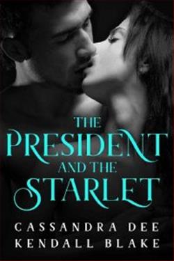 The President and the Starlet by Cassandra Dee, Kendall Blake