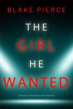 The Girl He Wanted by Blake Pierce