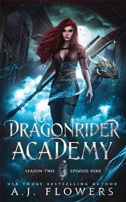 Dragonrider Academy: Episode 9 by A.J. Flowers