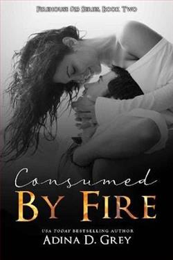 Consumed By Fire by Adina D. Grey