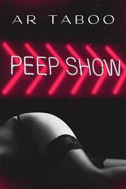 Peep Show by A.R. Taboo