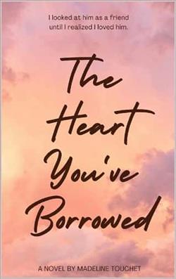 The Heart You've Borrowed by Madeline Touchet