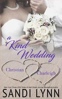 A Kind Wedding: Christian & Charleigh by Sandi Lynn