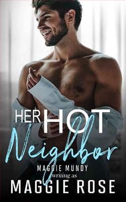 Her Hot Neighbor by Maggie Rose